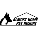 Almost Home Pet Resort - Pet Boarding & Kennels