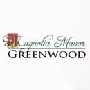 Magnolia Manor-Greenwood