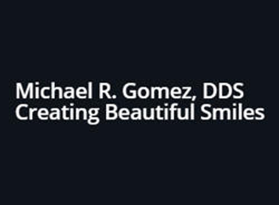 Michael R. Gomez, DDS - Santa Maria, CA