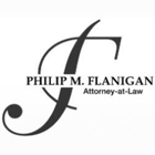 The Law Office of Philip M. Flanigan, P.C.