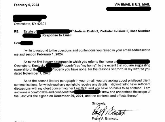 Frank A Brancato - Owensboro, KY. A hostile answer from an unethical, shameless lawyer.