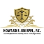 Howard E. Knispel, P.C.