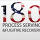 180 Process Serving & Fugitive Recovery Llc.