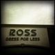 Ross Dress for Less