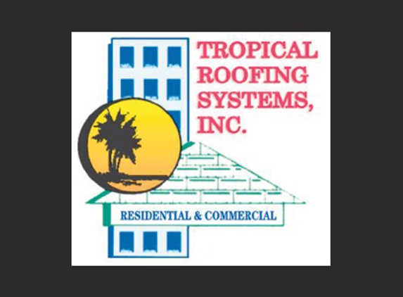 Tropical Roofing Systems, Inc. - Fort Pierce, FL