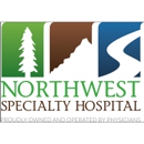 Northwest Specialty Hospital - Surgery Centers