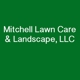 Mitchell Lawn Care & Landscape, L.L.C.