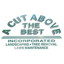 A Cut Above The Best Inc. - Tree Service