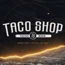 Taco Shop - Mexican Restaurants