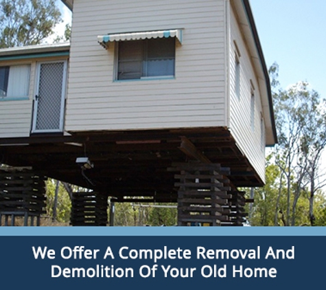 Mackay House Removals (QLD )Pty Ltd - West Mackay, QLD. We Offer A Complete Removal And Demolition Of Your Old Home