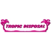 Tropic Disposal gallery