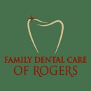 Family Dental Care of Rogers - Dental Clinics
