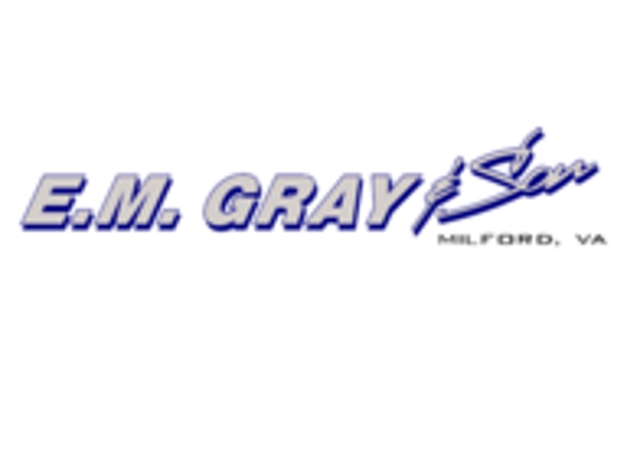 E.M. Gray & Son - Milford, VA