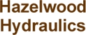 Hazelwood Hydraulics - Hydraulic Equipment & Supplies