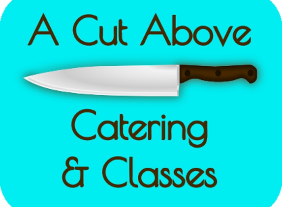 A Cut Above Catering - Carmel, IN