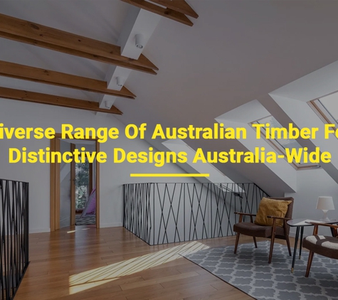 McKay Timber - Dandenong South, VIC. Diverse Range Of Australian Timber For Distinctive Designs Australia-Wide