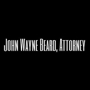 John Wayne Beard Attorney