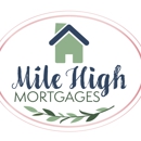 Mile High Mortgages LLC - Mortgages