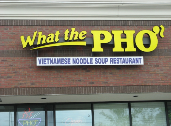 What the Pho Restaurant - Duluth, GA