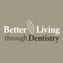 Better Living Through Dentistry™