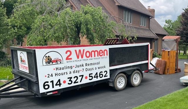 2 Women With A Pickup Truck And Trailer Too LLC