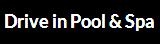 Drive In Pool & Spa Warehouse Logo