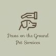 Paws on the Ground Pet Services