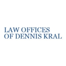 Law Offices Of Dennis Kral - Attorneys