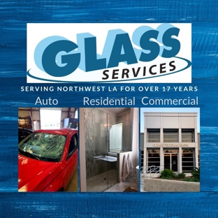 Glass Services - Shreveport, LA