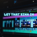 Let That Sink In - Video Production Services