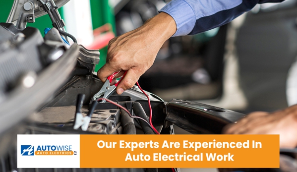Autowise Auto Electrics - Unanderra, NSW. Our Experts Are Experienced In Auto Electrical Work