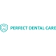 Perfect Dental Care