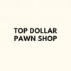 Top Dollar Pawn Shop gallery