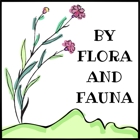 By Flora and Fauna