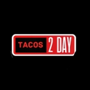 Tacos 2 day