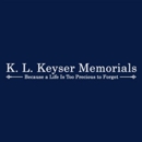 K L Keyser Memorials - Monuments