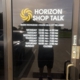 Horizon Shop Talk