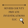Sevier County Private Investigations LLC