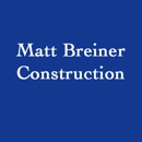Matt Breiner Construction - Home Builders