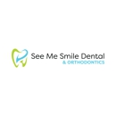 See Me Smile Dental & Orthodontics - Cosmetic Dentistry
