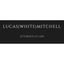 Lucas, White & Mitchell Attorneys - Wrongful Death Attorneys