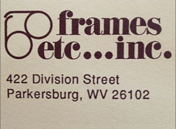 Frames Etc Inc - Parkersburg, WV