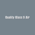 Quality Glass & Air