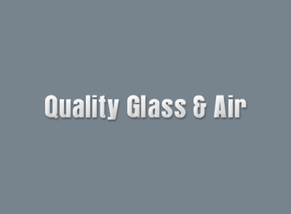 Quality Glass & Air - Wichita Falls, TX