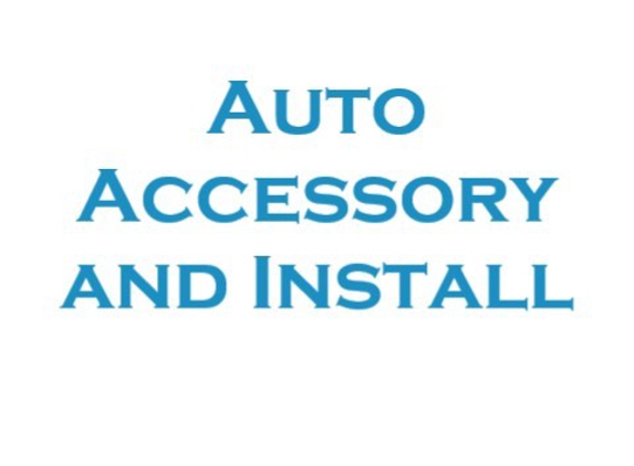 Auto Accessory and Install - Dubuque, IA