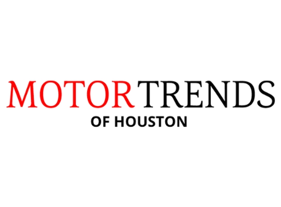 Motor Trends - Alvin, TX