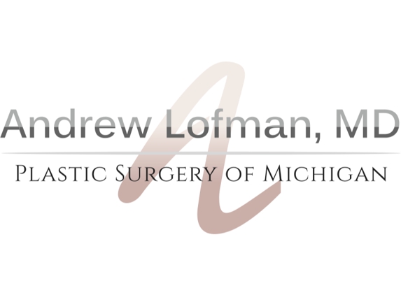 Plastic Surgery of Michigan | Andrew Lofman, MD, FACS - Novi, MI