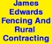 James Edwards Fencing And Rural Contracting - Fencing Contractors