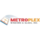 Metroplex Windows & Glass - Plate & Window Glass Repair & Replacement