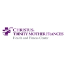 CHRISTUS Trinity Mother Frances Health and Fitness Center - Canton - Medical Centers